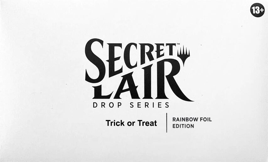 Secret Lair Drop: Trick or Treat - Rainbow Foil Edition - Secret Lair Drop Series (SLD)